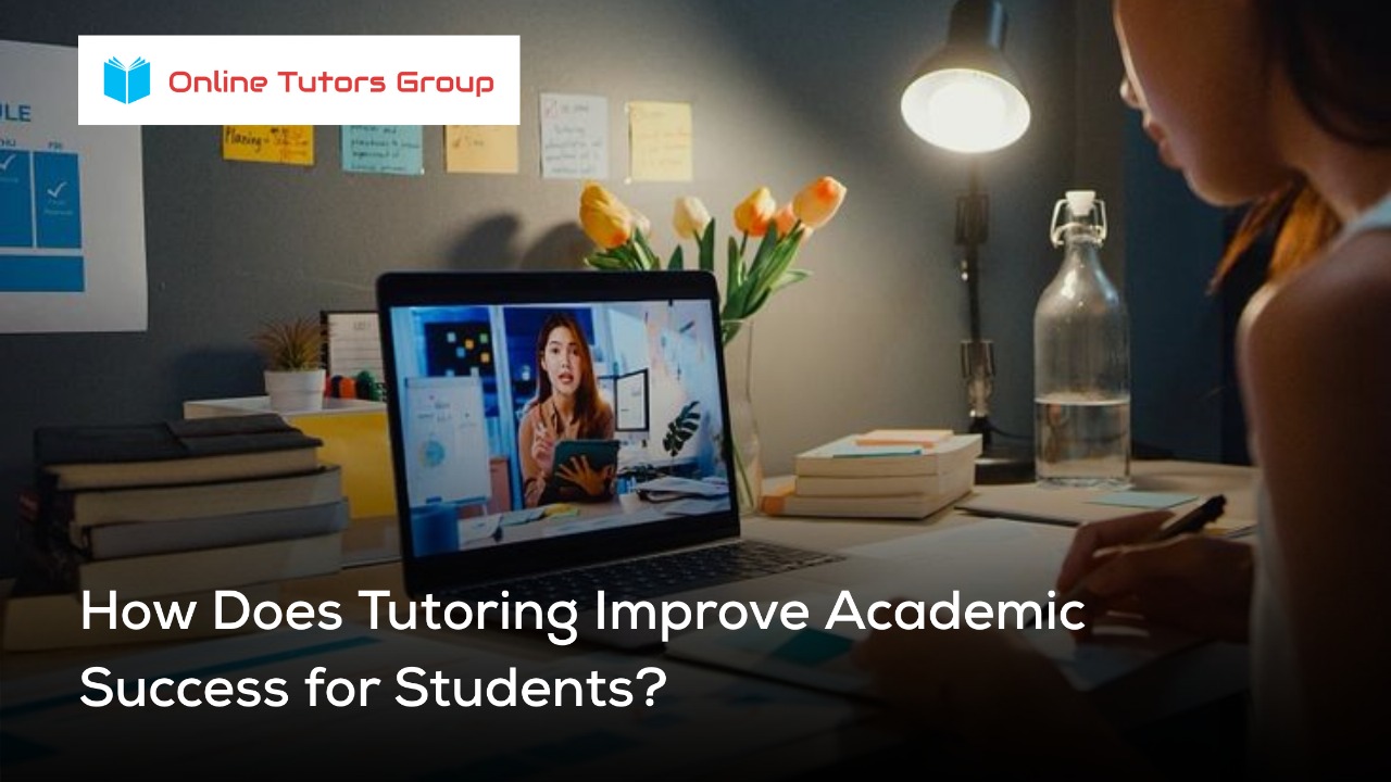 How Does Tutoring Improve Academic Success for Students?