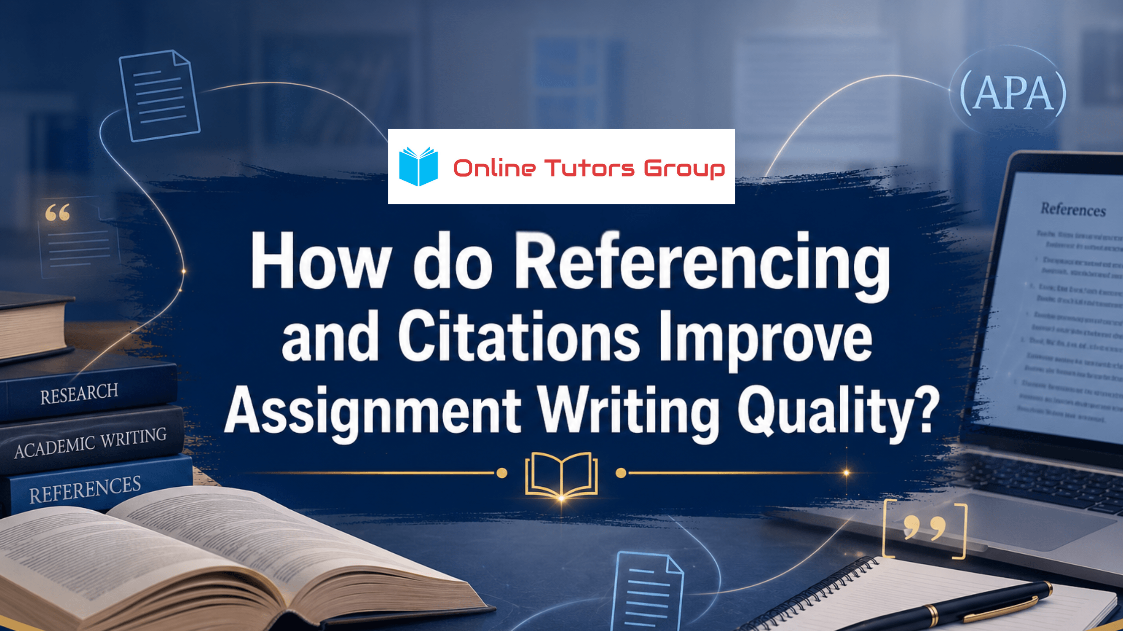 How do Referencing and Citations Improve Assignment Writing Quality
