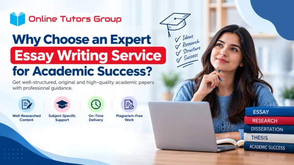 Why choose an Expert Essay Writing Services for Academic Success?